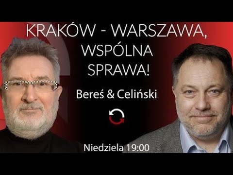 Kraków–Warszawa, wspólna sprawa! - Witold Bereś i Marcin Celiński