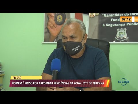 Homem é preso por arrombar residências na zona leste 07 05 2021