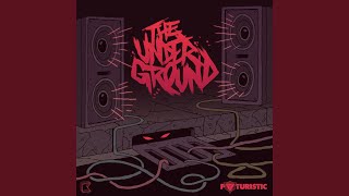 The Underground (Front to Back Remix)