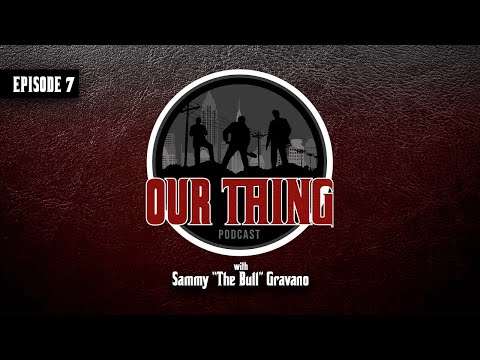 'Our Thing' Season 4: Episode 7 "I'll Either Die or I'll Lie" | Sammy "The Bull" Gravano