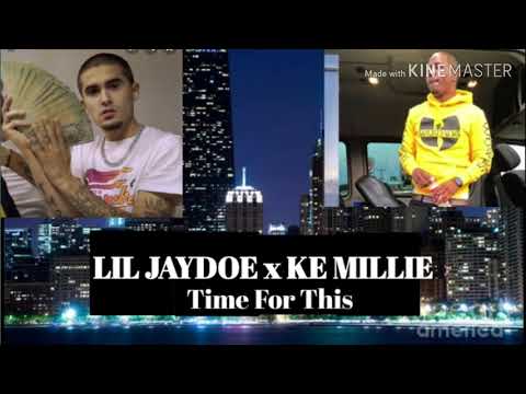 Lil Jaydoe x Ke Millie " Time For This " ( Official Audio )
