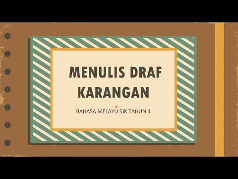 Bahasa Melayu SJK Tahun 4 - Unit 15 (Menulis draf dan menghasilkan penulisan imaginatif)