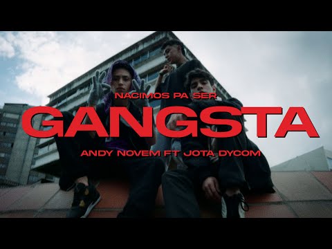 Andy Novem ft Jota - Nacimos pa ser Gangsta (film by JALEA)