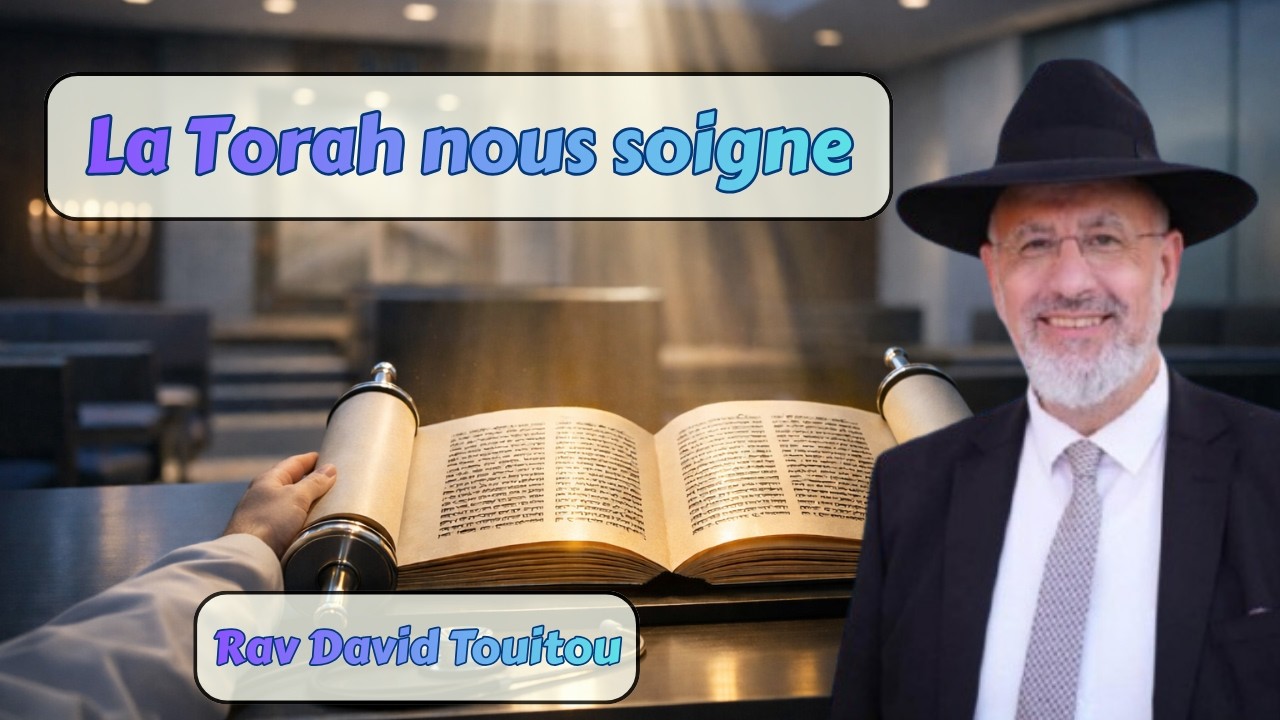 La Torah nous soigne