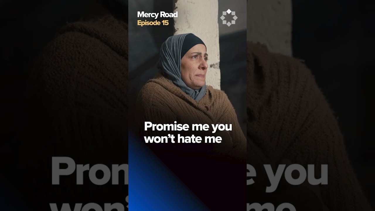 "I need a favor from you." |  Mercy Road Ep. 15 | Yaqeen Institute #microdramas