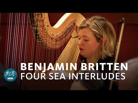 Benjamin Britten - Four Sea Interludes (Peter Grimes) | Ariane Matiakh | WDR Symphony Orchestra