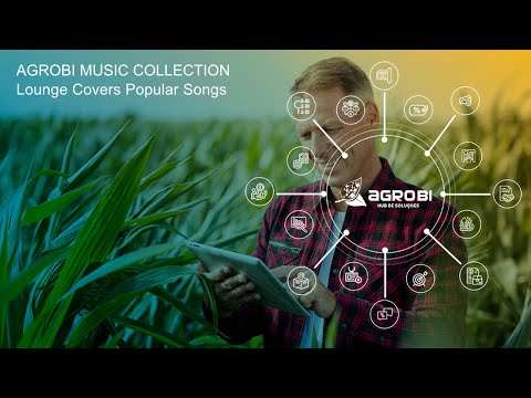 AGROBI MUSIC COLLECTION - Lounge Covers Popular Songs