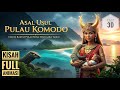 Asal Usul Pulau Komodo Nusa Tenggara Timur Dia Saudara Manusia Cerita Rakyat Film Full Animasi 3D