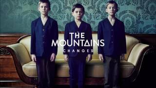 The Mountains - Changes (Official Audio Video)