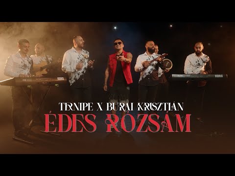 Ternipe x Burai Krisztián - Édes Rózsám (Hivatalos videoklip)