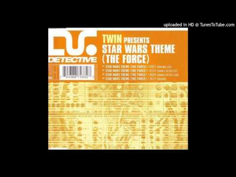 Twin - Star Wars Theme (The Force) (Johan S. Detox Club)