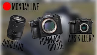 Monday Live: Sony 18-135, Sony a9 Firmware, & Panasonic GH5s Lowlight
