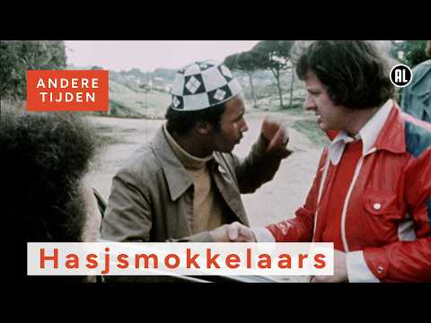 Hoe de hasjsmokkel naar Nederland kwam | ANDERE TIJDEN