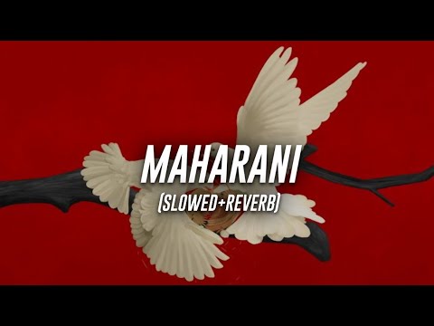 Arpit Bala & ReVo Lekhak - Maharani (Slowed+Reverb)