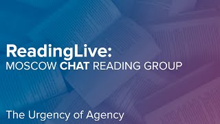 Moscow CHAT Reading Club. The Urgency of Agency (October, 12, 2020)