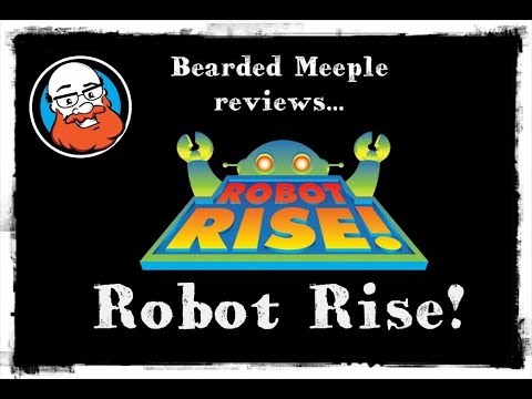 Bearded Meeple reviews : ROBOT RISE!