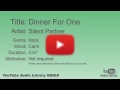 Dinner For One Silent Partner Rock Calm YouTube Audio Library BGM
