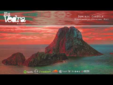 Dominic Candela - Bloomingdale (Original Mix)