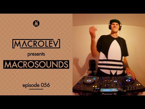 MACROLEV presents MACROSOUNDS Live - Episode 056