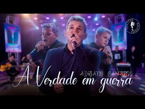 Adriano Camargo - A verdade em guerra (Clipe Oficial)
