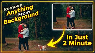 Remove Any Object or Person in Photoshop – Just 2 Minutes!