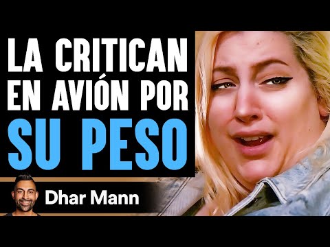 She's Criticized on a Plane for Her Weight | Dhar Mann Studios