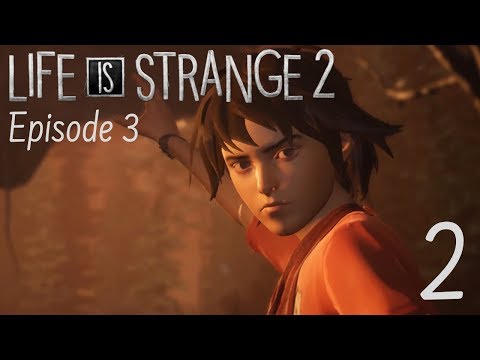 DANIEL'S GETTING MAD | Life is Strange 2: Episode 3 - Part 2