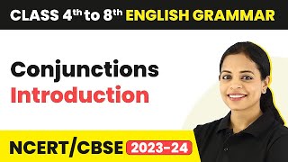 Conjunctions - Introduction | Class 4 to 8  English Grammar