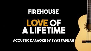 Download lagu Love of a Lifetime - Firehouse (Acoustic Guitar Karaoke Version) mp3