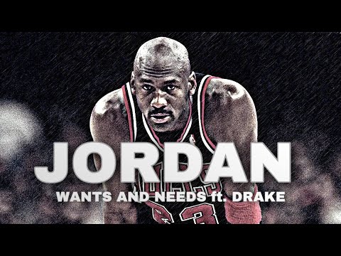 Michael Jordan Mix - Wants and Needs ft. Drake || Career Highlights 🔥 || HD