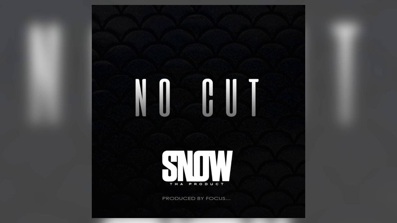 Songtext Snow Tha Product No Cut Musikguru