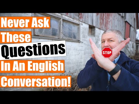 Do Not Ask These Questions in an English Conversation