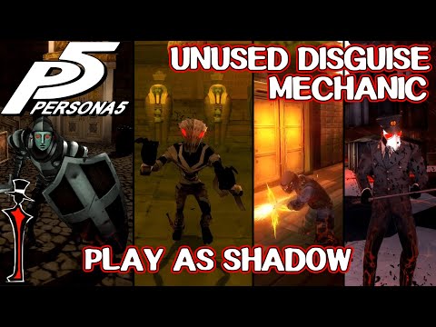 Unused Disguise Mechanic - Persona 5
