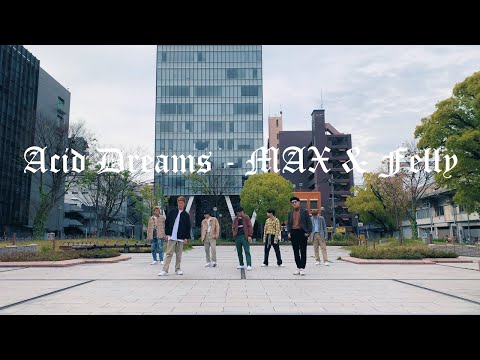 Acid Dreams - MAX & Felly | CRAZY BUT