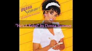 &quot;He&#39;s A Rebel&quot; by Donna Summer