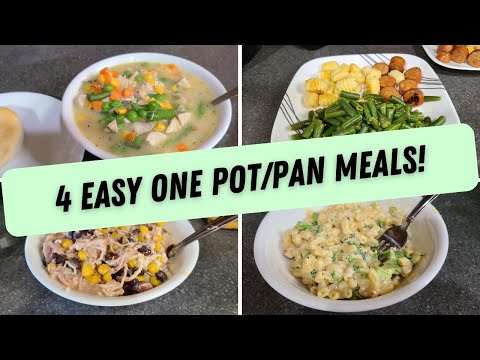 4 EASY ONE POT AND ONE PAN MEALS!