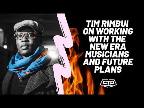 26. Tim Rimbui On Working With The New Era Musicians And Future Plans (The Play House)