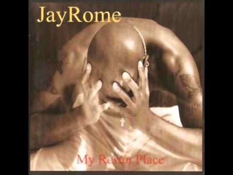 Jay Rome - My Restin Place