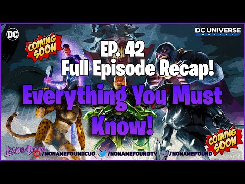 🔥 DCUO: EP.42 - Legion Of Doom - Full Episode Recap - Everything you must know! 🔥