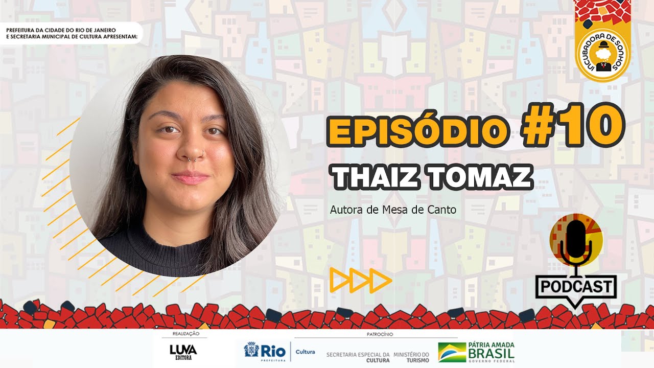 INCUBACAST#10 – Thaís Tomaz – Mesa de Canto
