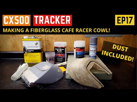 CX500 Street Tracker Build - Making a Fiberlgass Cafe Racer Cowl!! - EP17
