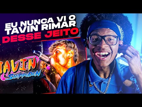 TAVIN SHIPPUDEN! 🔥 | React [Pós Timeskip]