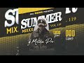 Summer Mixx Vol 119 Dj Mutesa Pro Good Bye 2022 Hot New Ugandan And International Hit Songs 2023
