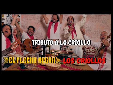 El Flecha Negra feat. Los Criollos  - Tributo a lo criollo (Official Video)