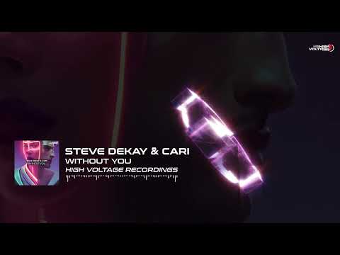 Steve Dekay & Cari - Without You [⚡HVR 087]