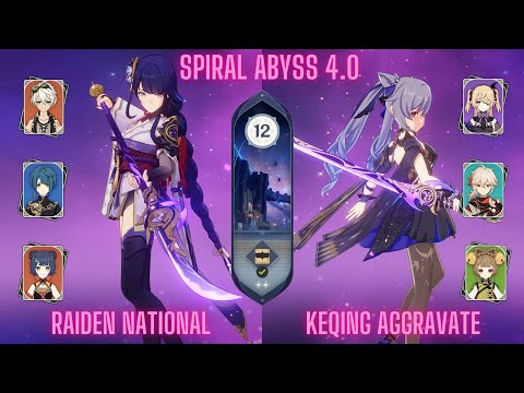 Raiden National & Keqing Aggravate | SPIRAL ABYSS 4.0 FLOOR 12