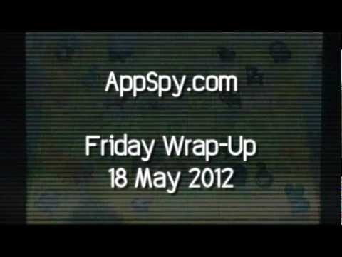Friday News Wrap-Up 18 May 2012 - AppSpy.com