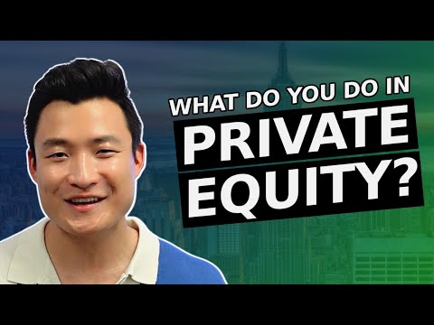 What Do You Actually do in Private Equity? (Explaining Specific Tasks)