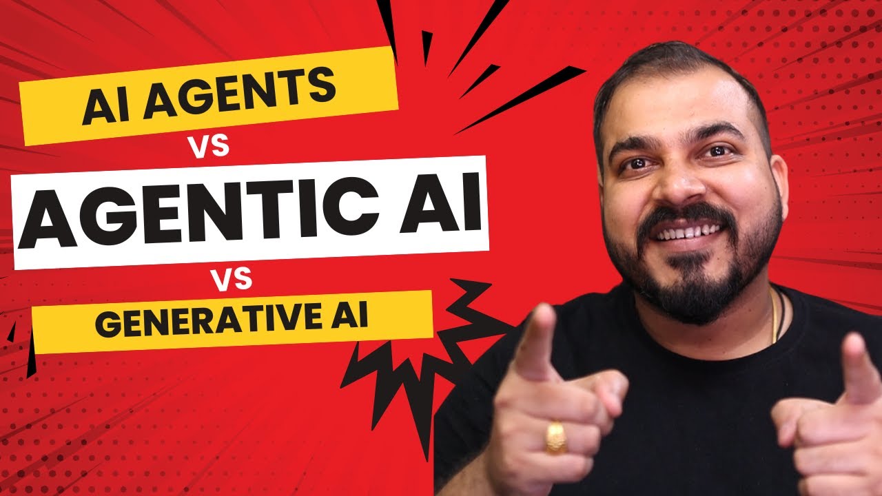 Generative AI Vs Agentic AI Vs AI Agents