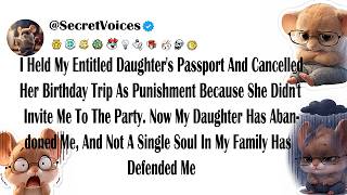 I Held My Entitled Daughter's Passport And Cancelled Her Birthday Trip As Punishment Because She ...